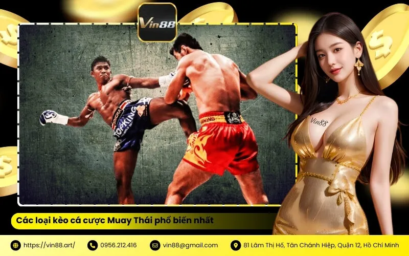 Các loại kèo cá cược Muay Thái phổ biến nhất