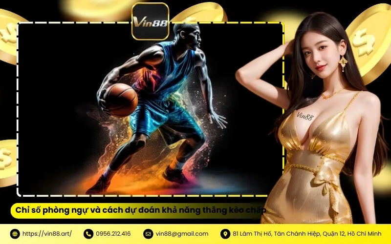 Chỉ số phòng ngự và cách dự đoán khả năng thắng kèo chấp