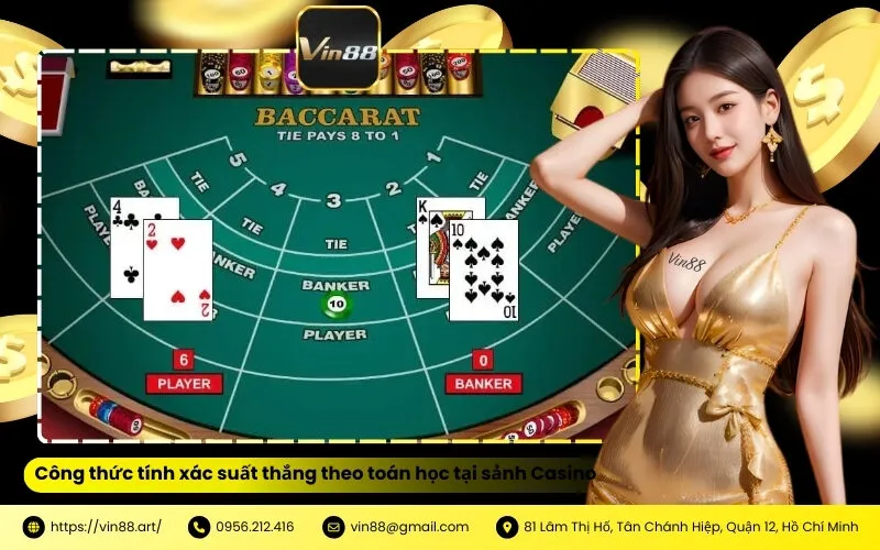 Công thức tính xác suất thắng theo toán học tại sảnh Casino