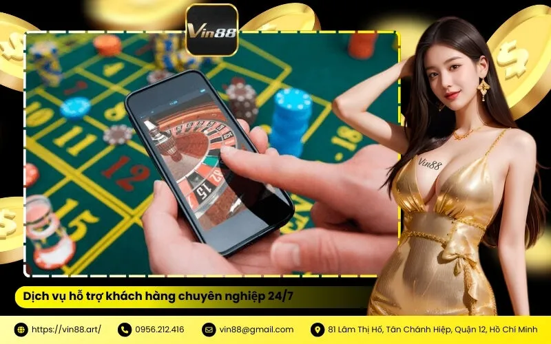 Dịch vụ hỗ trợ khách hàng chuyên nghiệp 247